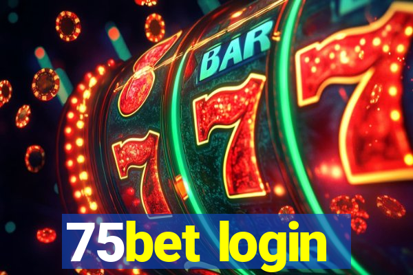 75bet login